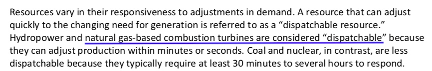 CRSO excerpt: A resource that can adjust quickly to the changing need for generation is referred to as a 'dispatchable resource.' Hydropower and natural gas-based combustion turbines are considered “dispatchable” because they can adjust production within minutes or seconds.